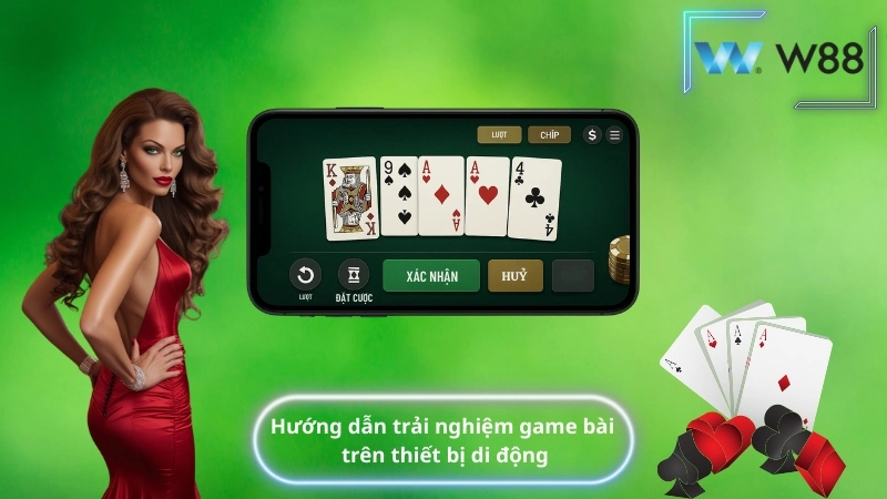 Hướng dẫn trải nghiệm game bài trên thiết bị di động