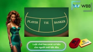 Luật chơi baccarat cơ bản cho người mới bắt đầu